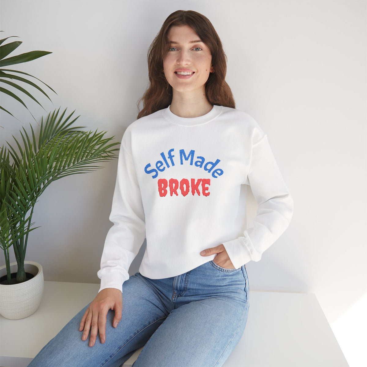 Self Made Broke Crewneck Sweatshirt