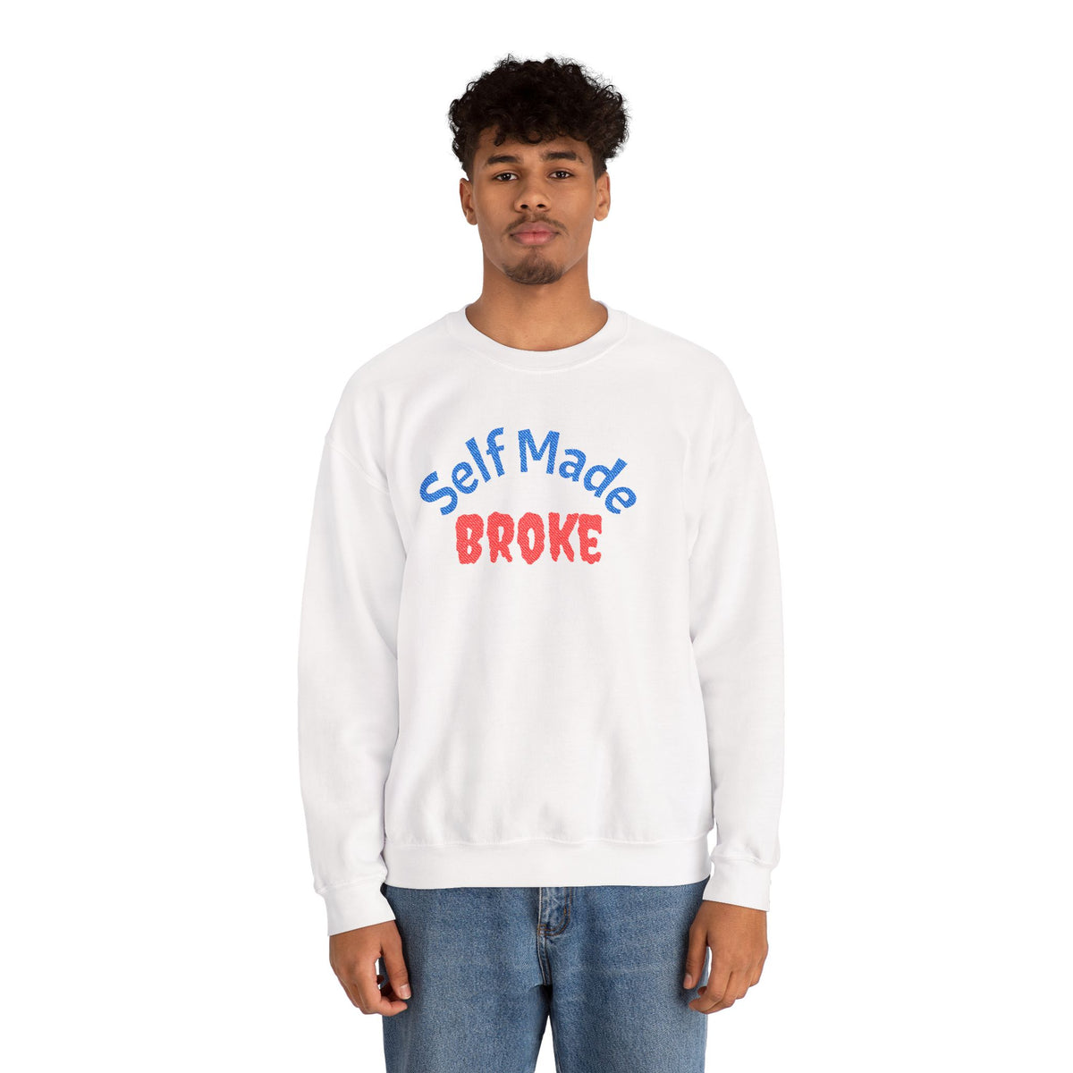 Self Made Broke Crewneck Sweatshirt